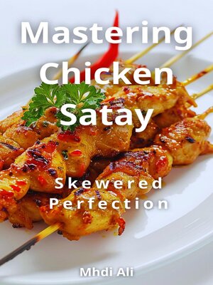 cover image of Mastering Chicken Satay